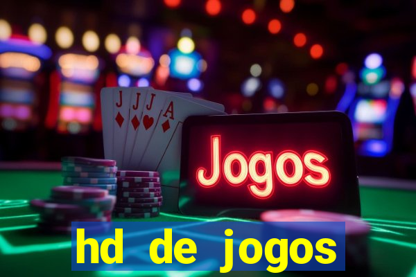 hd de jogos aliexpress - download